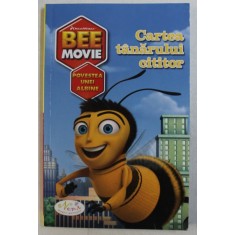 BEE MOVIE - POVESTEA UNEI ALBINE - CARTEA TANARULUI CITITOR , text de SUSAN KORMAN , 2007