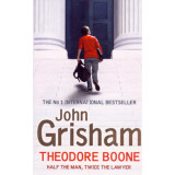 Theodore Boone - Half the Man, Twice the Lawyer - John Grisham