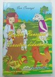POVESTI , POVESTIRI , POVESTIRI DIDACTICE de ION CREANGA , 2008