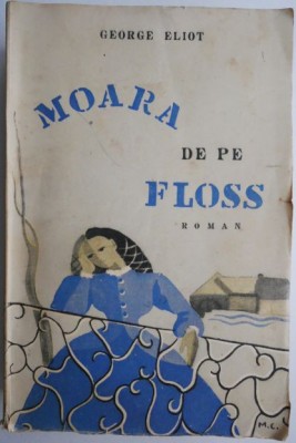 Moara de pe Floss &amp;ndash; George Eliot foto