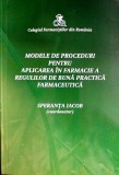 Modele de proceduri pentru aplicarea Regulilor de Bună Practică Farmaceutică