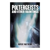 Poltergeists, Rupert Matthews