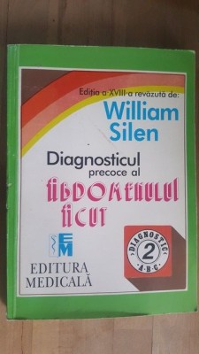 Diagnosticul precoce al abdomenului acut- Wiliiam Silen foto