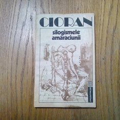 EMIL CIORAN - Silogismele Amaraciunii - Editura Humanitas, 1992, 123 p.