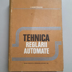 Tehnica Reglarii Automate - Ion Dumitrache