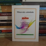 PAUL NADEJDE - MINERALE COLOIDALE * ARGINT, CUPRU, AUR , PLATINA : PROPRIETATI, UTILIZARE , 2013 *