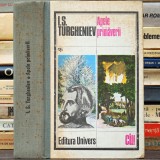 Apele Primăverii, roman de Ivan Sergeyevich Turgeniev (Turgenev) - Literatură Rusă, Roman rusesc - Ediție Cartonată - Editura Univers, Albatros
