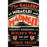 Gallery of Miracles and Madness