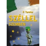 Sz&eacute;llel szemben - P. Tarator