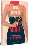 Una dintre noi a murit - Paperback brosat - Jeneva Rose - Bookzone