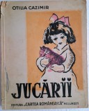 Jucarii-Otilia Cazimir / carte veche -1943