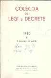 Colectia de Legi si Decrete 1982 (ianuarie-martie) - Editura Consiliul de Stat