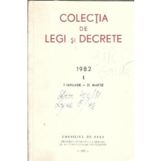 Colectia de legi si decrete 1982 I (ianuarie-martie 1982)