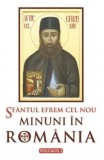 Cumpara ieftin Sfantul Efrem cel Nou - Minuni in Romania, Volumul 1 | Autor: Sf. Efrem cel Nou | Editura Sophia | 224 pagini | Brosata | Romana | 2013