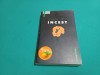 Incest - Anais Nin, Humanitas, 2002, 426 pagini - Roman