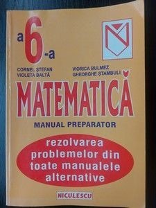 Matematica pentru clasa a 6-a Manual preparator - Cornel Stefan, Violeta Balta foto