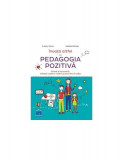 &Icirc;nvață altfel cu Pedagogia pozitivă - Paperback brosat - Audrey Akoun, Isabelle Pailleau - Didactica Publishing House