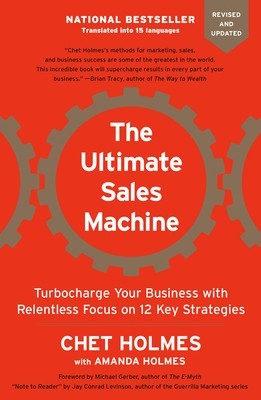 The Ultimate Sales Machine: Turbocharge Your Business with Relentless Focus on 12 Key Strategies foto
