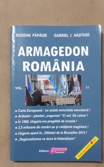 Armagedon Rom&acirc;nia, vol. II - Bogdan Păpădie, Gabriel I. Năstase