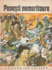 POVESTI NEMURITOARE NR. 21 , 22 , 23 , 25 , 27 EDITURA ION CREANGA 1978-1986