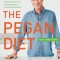 The Pegan Diet: 21 Practical Principles for Reclaiming Your Health in a Nutritionally Confusing World