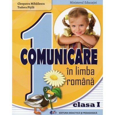 Comunicare in limba romana manual pentru clasa I Editia 2023 - Tudora Pitila foto