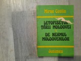 Letopisetul Tarii Moldovei.De neamul moldovenilor de Miron Costin