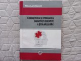 CUNOASTEREA SI STIMULAREA CAPACITATII CREATIVE A SCOLARULUI MIC - MIHAELA IORDACHE