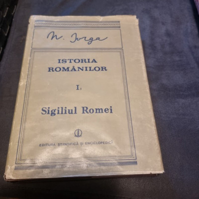 Nicolae Iorga - Istoria romanilor. Volumul I, partea 2. Sigiliul Romei foto