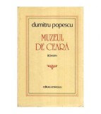 Dumitru Popescu - Muzeul de ceara - Roman - 113839