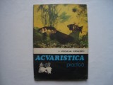 Acvaristica practica - Vasile Voican, Ion Radulescu, 1979, Alta editura