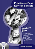 Practise and Pass Key for Schools - Paperback brosat - Megan Roderick - Delta Publishing