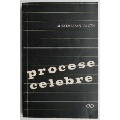 Procese celebre &ndash; Maximilian Jacta