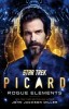 Star Trek: Picard: Rogue Elements: Volume 3