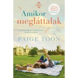 Amikor megl&aacute;ttalak - Paige Toon