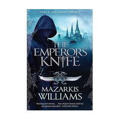 The Emperors Knife Tower and Knife Trilogy