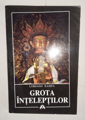 Grota inteleptilor - Lobsang Rampa foto