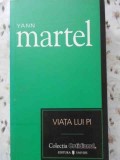 Viata lui Pi - Yann Martel, Editura Univers, 2007, Roman