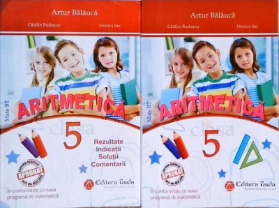ARITMETICA. CLASA A V-A. CARTE + SUPLIMENT CU REZULTATE, INDICATII, SOLUTII, COMENTARII-ARTUR BALAUCA, CATA-258483 foto