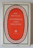 LETOPISETUL TARII MOLDOVEI de ION NECULCE , editie ingrijita de IORGU IORDAN , 1975 , DEDICATIE CATRE ECATERINA OPROIU *