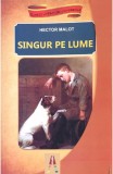 Cumpara ieftin Singur Pe Lume, Hector Malot - Editura Astro