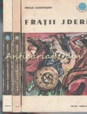 Fratii Jderi I-III, Mihail Sadoveanu, Roman Istoric, Editia VI, Colectia Cutezatorii, 1968, Bucuresti