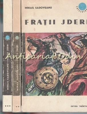 Fratii Jderi I-III - Mihail Sadoveanu - Roman Istoric foto