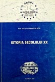 Cumpara ieftin Istoria secolului XX - 2000 - Constantin Hlihor (AK175)