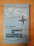 MARILE SI OCEANELE PAMANTULUI de PETRE I. BARBUNEANU, 1967