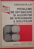 Optimizare si Algoritmi de Aproximare - Constantin Ilioi, Matematica Avansata