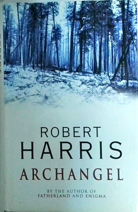 Robert Harris - Archangel (1998)
