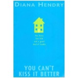 Diana Hendry - You can&#039;t kiss it better - 111344