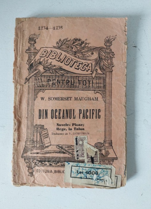 Biblioteca Pentru Toti Nr 1234 - 1235, Din Oceanul Pacific, W. Somerset Maugham