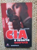 CIA - O ISTORIE SECRETA - Tim Weiner, 2009, Editura Litera, 482 pagini